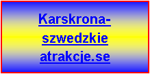 Pole tekstowe: Karskrona-szwedzkie atrakcje.se